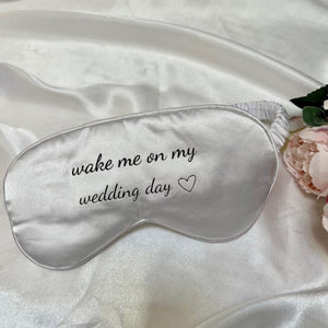 Wake Me On My Wedding Day Eye Mask