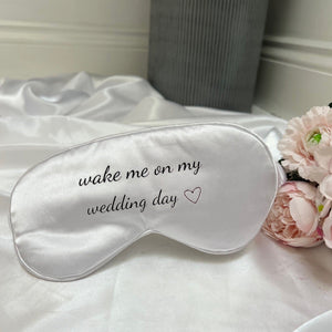 Wake Me On My Wedding Day Eye Mask